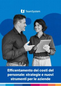 Efficientamento dei costi del personale: strategie e nuovi strumenti per le aziende