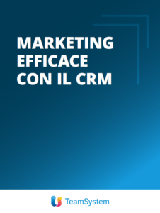 Marketing efficace con il CRM